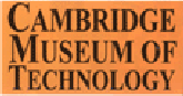 go to Cambridge Museum of Technology